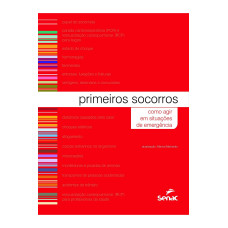 Primeiros Socorros Como Agir em Situações de Emergência