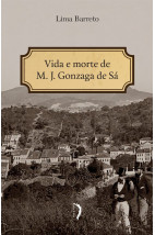 Vida e Morte de M. J. Gonzaga de Sá